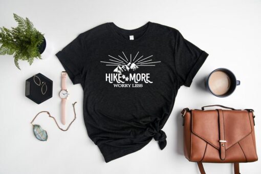 Hike More Worry Less Shirt