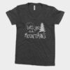 Lets Go to the Mountains National Park Women's Tshirt