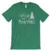 Lets go to the Mountains National Park Adventure Tshirt