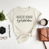 Maid Of Honor Shirt