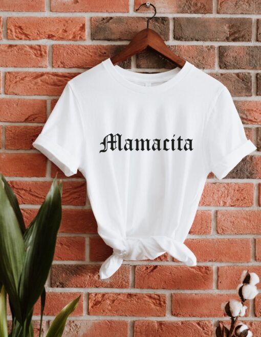 Mamacita Shirt