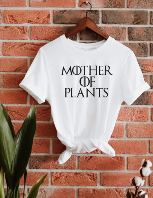 Mother Of Plants Shirt