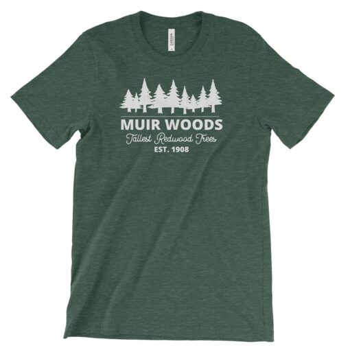 Muir Woods Redwoods Trees Adventure Tshirt