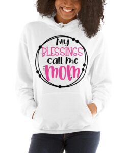 My Blessings Call Me Mom Mother's Day Unisex Hoodie