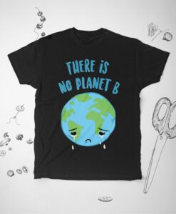 Nature Environment Slogan Save the Planet World Unisex T Shirt