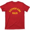 Stephen King Rules T Shirt