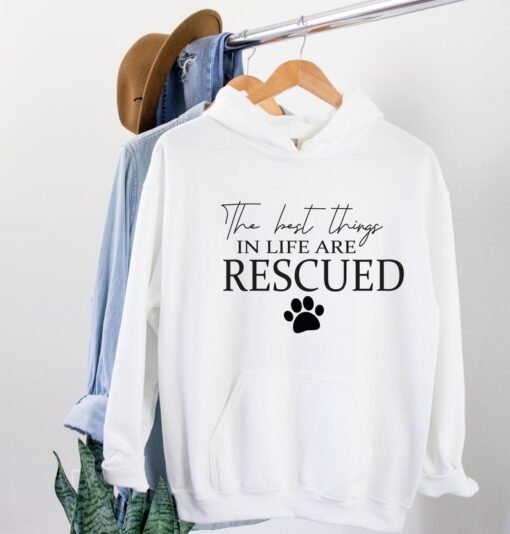 The Best Things In Life Are Rescued Hoodie