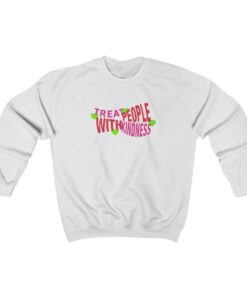 Treat People With Kindness Sweatshirt