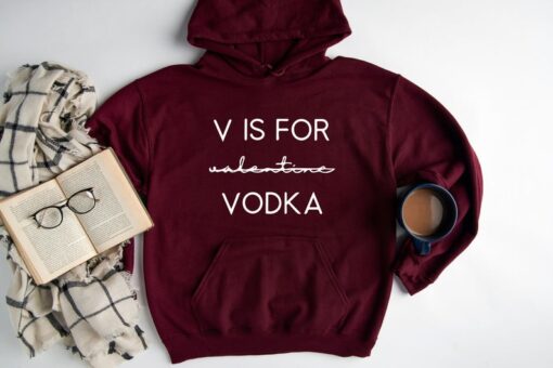 V Is For Valentine Vodka Hoodie