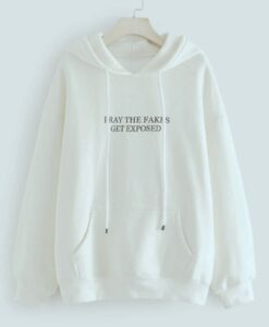 pray the fakes get exposed Hoodie