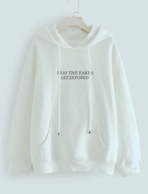 pray the fakes get exposed Hoodie