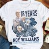 18 years Roy Williams Shirt