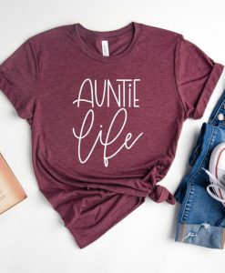 Auntie Life Shirt