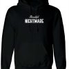 BEAUTIFUL NIGHTMARE Hoodie