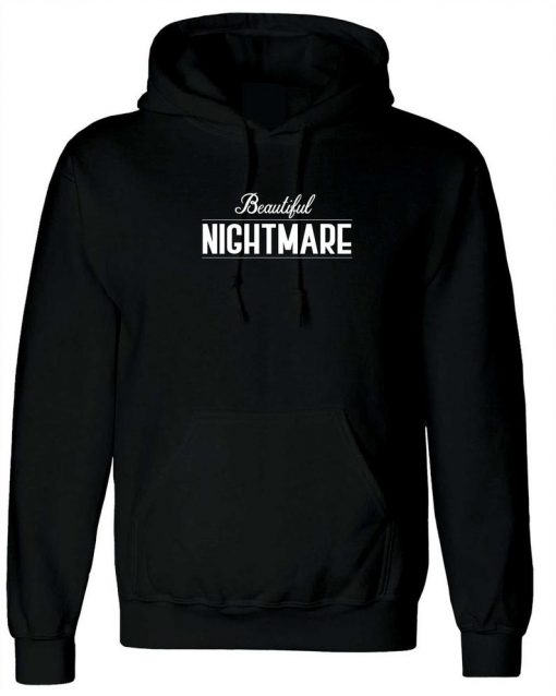 BEAUTIFUL NIGHTMARE Hoodie