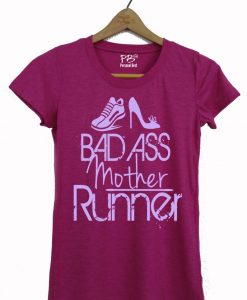 Bad ass mother runner T Shirt