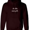 Be The Example Hoodie