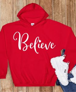 Believe Hoodie