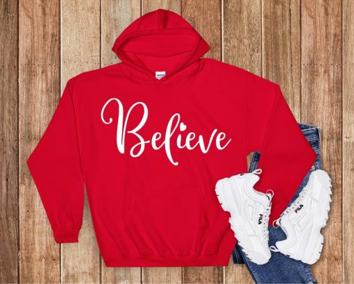 Believe Hoodie