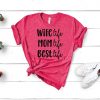 Best Mom and Wife T Shirt