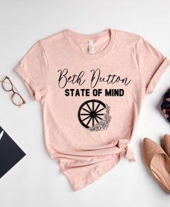 Beth Dutton State of Mind Shirt