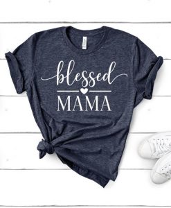 Blesses Mama T Shirt