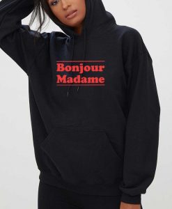 Bonjour Madame Hoodie