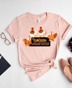 Chicken Whisperer Shirt