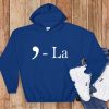 Comma La Hoodie