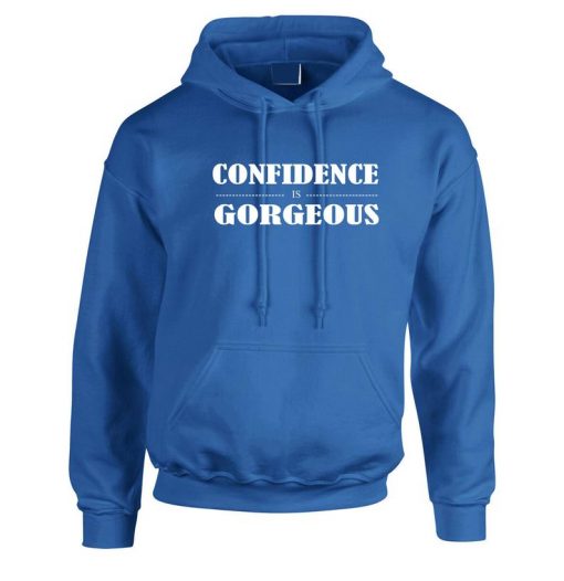 Confidence is Gorgoeus Hoodie