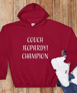 Couch Jeopardy Champion Hoodie