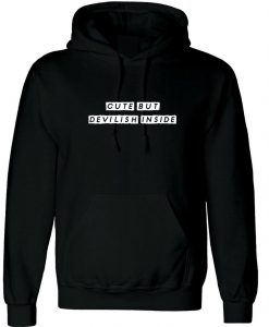 Cute But Devlish inside Funny Ladies Hoodie