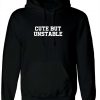 Cute But Unstable Funny Ladies Hoodie