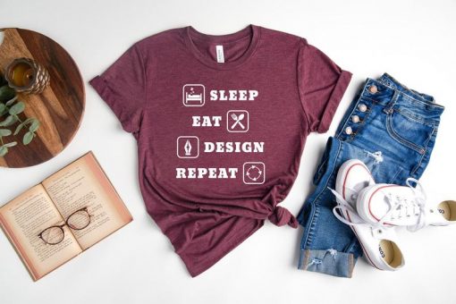 Eat Sleep Design Shirt