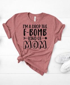 F Bomb Mom T Shirt