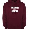 Faith over Fear Hoodie