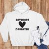 Favorite Daughter Hoodie