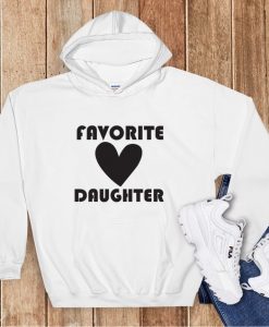 Favorite Daughter Hoodie