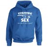 Fishing is Like Sex Funny Mens Hoodie