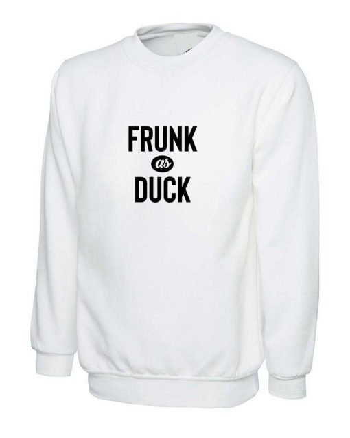 Frunk As Duck Sweatshirt