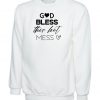 GOD Bless this Hot Mess Funny Mother's Day Sweatshirt