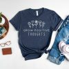 Grow Positive Thoughts T Shirt