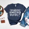 Homeschool Mom Shirt