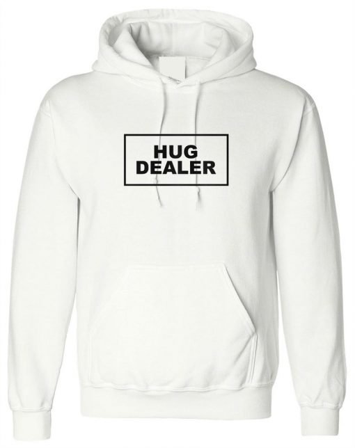 Hug Dealer Slogan Printed Hoodie