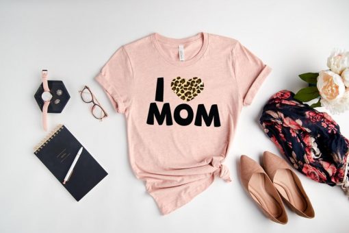 I Love Mom Shirt