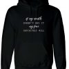 If my mouth doesn't say it my face definitely will ladies funny rude Hoodie