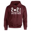 I'm not buying 2021 Planner until i see a Trailer Funny New Year Joke Humor Ladies Mens Womnens Unisex Hoodie