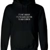 It's Not Sarcasm It My Allergic Reaction to your stupidity Rude Sarcastic Hoodie