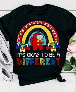 It's ok to be diffrent Among us shirt