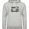 Kick You Ladies Unisex Hoodie